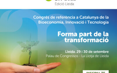 Lleida serà aquest setembre la capital de la bioeconomia de Catalunya, amb més d’un centenar d’activitats